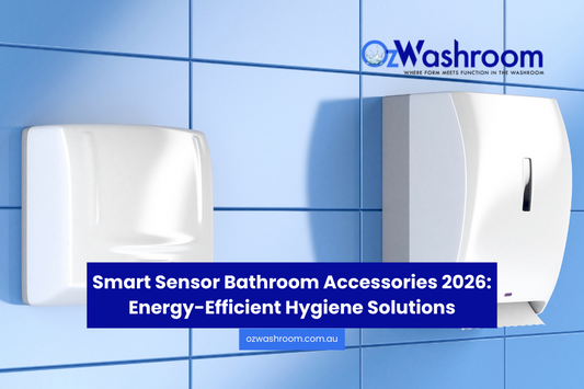 Smart Sensor Bathroom Accessories 2026: Energy-Efficient Hygiene Solutions