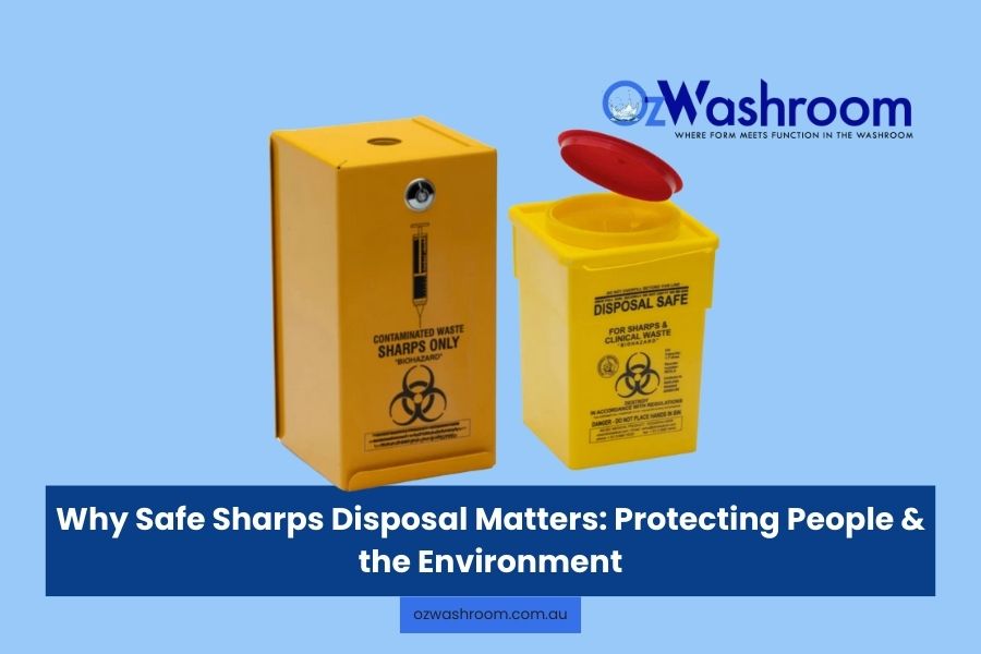 Why Safe Sharps Disposal Matters: Protecting People and the Environment